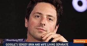 Sergey Brin and Wife Separate Over Alleged Affair