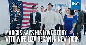 Marcos says his love story with wife Liza began in New York