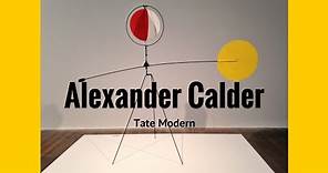 Alexander Calder at Tate Modern on The Art Channel