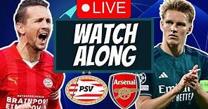 PSV VS ARSENAL LIVE STREAM & WATCH ALONG