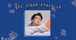 bts ultimate sleep playlist ✨