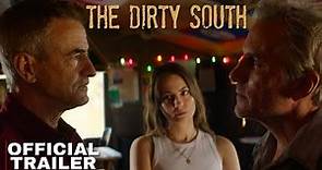 THE DIRTY SOUTH | Willa Holland | Official Trailer Thriller