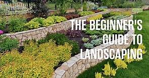 The Beginner's Guide to Landscaping
