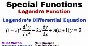 28. Legendre Function | Legendre's Differential Equation | Complete Concept