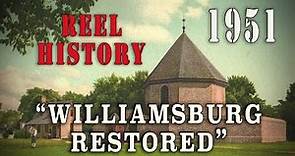 "Williamsburg Restored" (1951) - REEL History of Virginia's Colonial Capital City