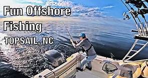 Fun Offshore Fishing - Topsail, NC