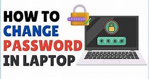 How to Change Password in Laptop