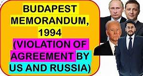 Budapest Memorandum 1994 | Security Assurance to Ukraine | How Russia and US Violated the Agreement?