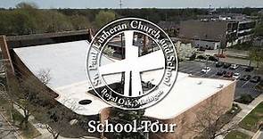 St. Paul Lutheran School Tour