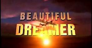 Beautiful Dreamer Trailer #2