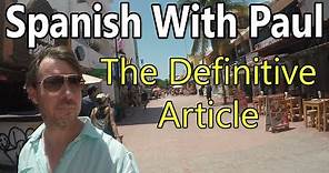 4 Ways To Say "The" In Spanish! The Definite Article