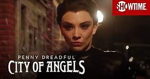 Next on Episode 3 | Penny Dreadful: City of Angels | SHOWTIME