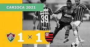 Fluminense 1 x 1 Flamengo - Gols - 15/05 - Campeonato Carioca 2021