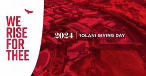 We Rise For Thee: 'Iolani Giving Day 2024