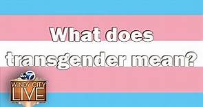 What is cisgender and what is transgender? Experts explain