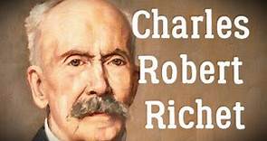 Charles Robert Richet Biography (French physiologist)