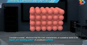 Crystal Lattices And Unit Cells