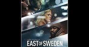East of Sweden (2018) Movie Review