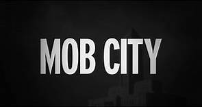 Mob City - The Mini Documentary (A Weazel Original)