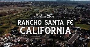 Virtual Tour of RANCHO SANTA FE, California - One of San Diego's BEST SUBURBS!