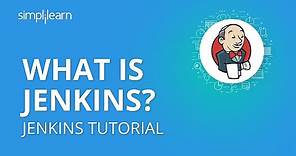 What Is Jenkins? | What Is Jenkins And How It Works? | Jenkins Tutorial For Beginners | Simplilearn