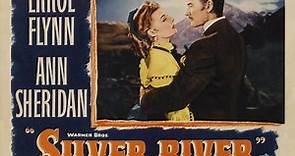 Silver River 1948 with Errol Flynn and Ann Sheridan
