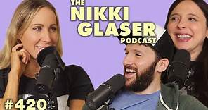 # 420 Esther Povitsky Joins, The Comedy Scene, Raw and Pregnant | The Nikki Glaser Podcast