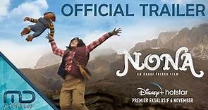 Nona - Official Trailer | 6 November 2020 di Disney+ Hotstar