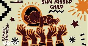 Sun Kissed Child (From "Liberated / Music For the Movement Vol. 3"/Audio Only)