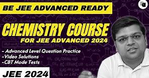 🚨Score 80+ in JEE Advanced 2024 Chemistry | Advanced Level Chemistry Course - DexterChem