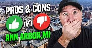 The REAL Pros and Cons Of Living In Ann Arbor Michigan 2023