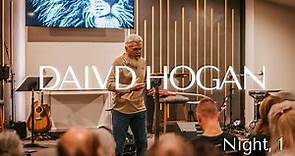 David Hogan | Holy Spirit Conference| Night 1 | Zion Church