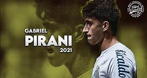 Gabriel Pirani ► Santos ● The Golden Boy ● 2021 | HD