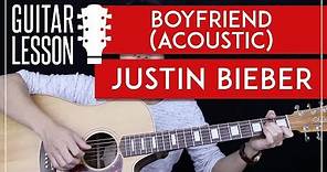 Boyfriend Guitar Tutorial - Justin Bieber Acoustic Guitar Lesson 🎸 |Tabs + Chords + Guitar Cover|