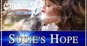 Susie's Hope | FULL MOVIE | Drama, Inspiration, Animals, Based on a True Story