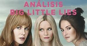 Análisis de la serie Big Little Lies (Temporada 1)