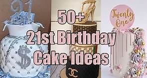 50+ 21st Birthday Cake Ideas🎂🎈🍾