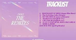 TWICE (트와이스) - THE REMIXES ALBUM