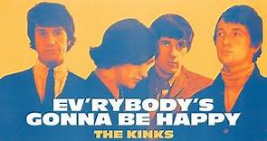 The Kinks - Ev'rybody's Gonna Be Happy (Official Audio)