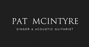 Pat McIntyre | Live Solo Singer and Acoustic Guitarist | Wedding Music specialist