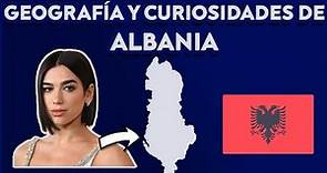 Países del Mundo: ALBANIA | Geografía, curiosidades y cultura