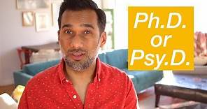 Should I get a Ph.D. or Psy.D. in psychology?