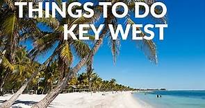 15 Things to do in Key West, Florida | What to Expect + Where to Stay