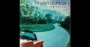 Bryan Duncan Maybe I'm Amazed from Joyride