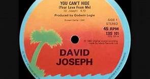 David Joseph - You Cant Hide (Your Love From Me)