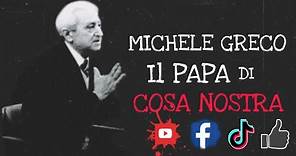Michele Greco: Il "Papa di Cosa Nostra"