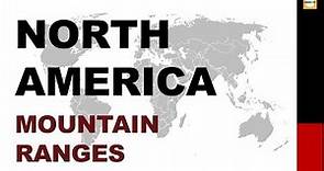 North America Mountain Ranges UPSC | IAS |CAPF | SSC | State PSC