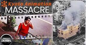 The Kyoto Animation Studio Massacre