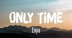 Only Time - Enya (Lyrics)