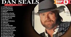 The Best Songs of Dan Seals Dan Seals Greatest Hits